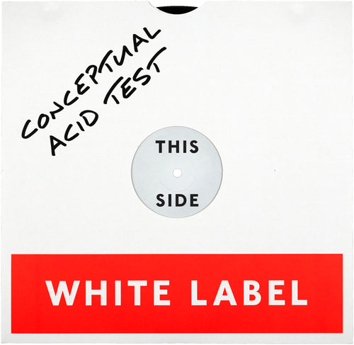 White Label: Conceptual Acid Test EP