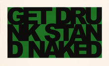 Load image into Gallery viewer, Kenny Hunter: Get Drunk Stand Naked