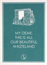 Load image into Gallery viewer, Adam Bridgland: My Dear This Is All Our Beautiful Wasteland