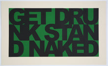 Load image into Gallery viewer, Kenny Hunter: Get Drunk Stand Naked
