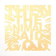 Load image into Gallery viewer, Kenny Hunter: Then The Animals Said God